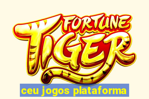 ceu jogos plataforma